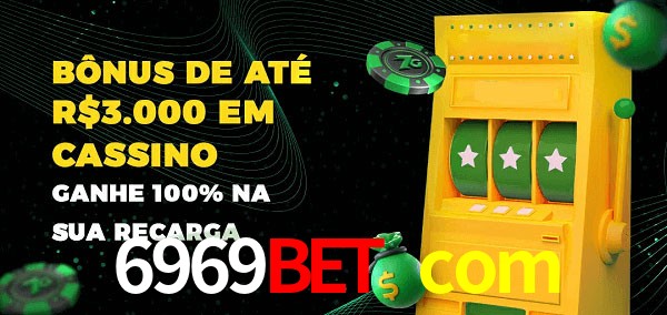 6969bet com melhor bônus de depósito